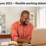 In the flexible working debate, Sylvans considered whether the flexible working patterns of the pandemic will be sustained, and concurred.